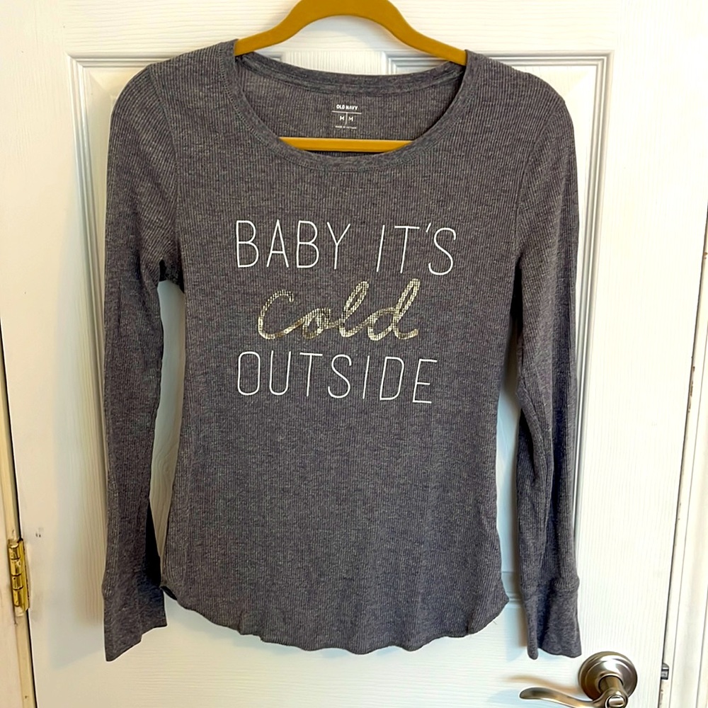 Old Navy Baby It's Cold Outside Gray Thermal Top size medium